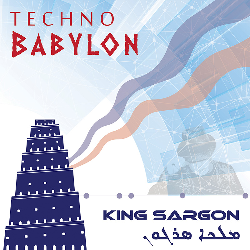 King Sargon - Techno Babylon